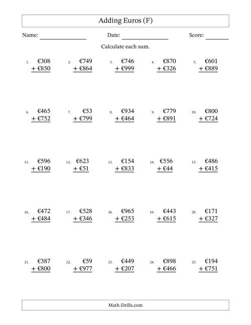 The Adding Euros With Amounts from 1 to 999 in Increments of One Euro (F) Math Worksheet