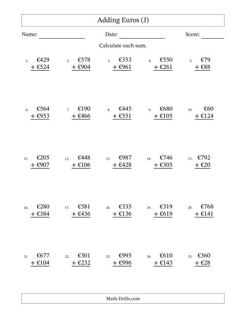 The Adding Euros With Amounts from 1 to 999 in Increments of One Euro (J) Math Worksheet