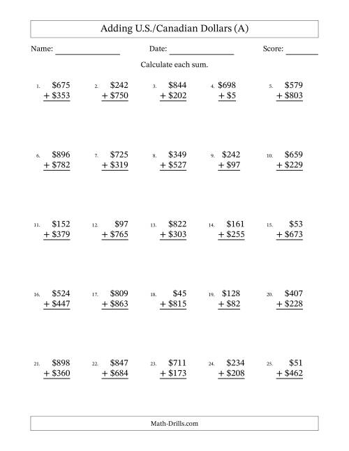 The Adding U.S./Canadian Dollars With Amounts from 1 to 999 in Increments of One Dollar (A) Math Worksheet