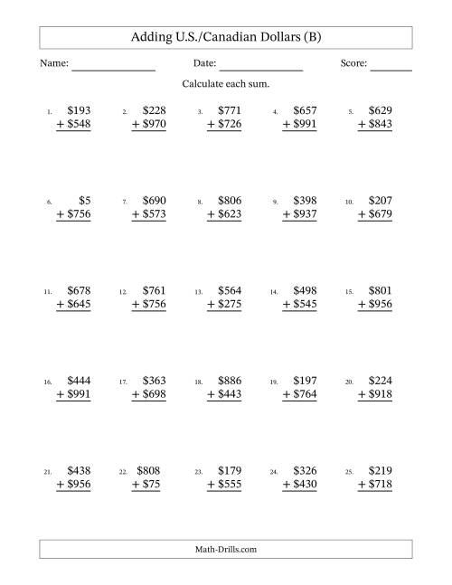 The Adding U.S./Canadian Dollars With Amounts from 1 to 999 in Increments of One Dollar (B) Math Worksheet