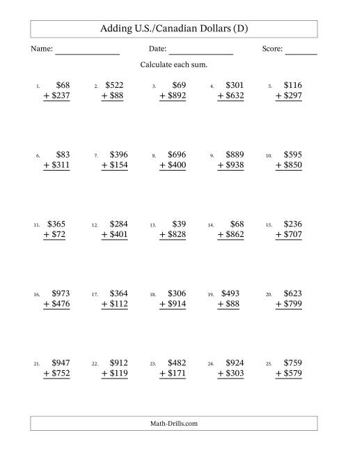 The Adding U.S./Canadian Dollars With Amounts from 1 to 999 in Increments of One Dollar (D) Math Worksheet