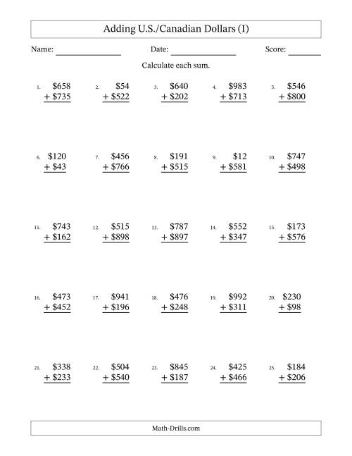 The Adding U.S./Canadian Dollars With Amounts from 1 to 999 in Increments of One Dollar (I) Math Worksheet