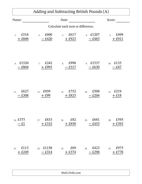 The Adding and Subtracting British Pounds With Amounts from 1 to 999 in Increments of One Pound (A) Math Worksheet