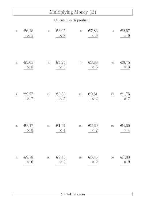 The Multiplying Euro Amounts in Increments of 1 Cent by One-Digit Multipliers (B) Math Worksheet