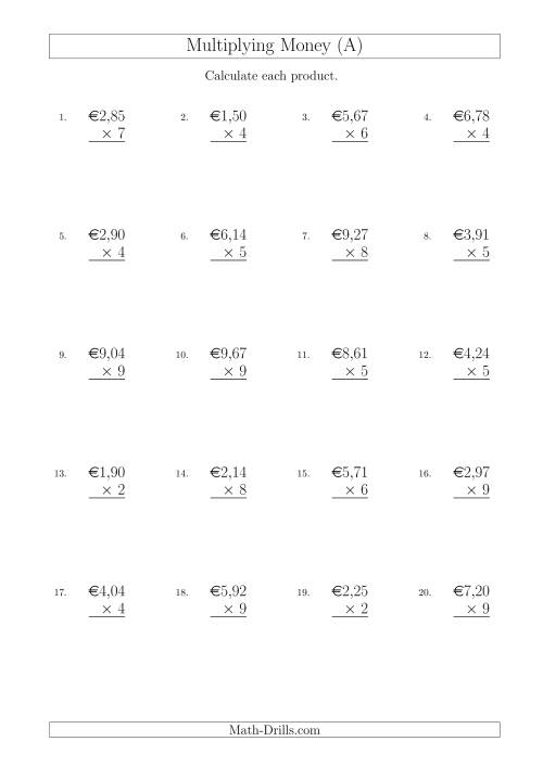 The Multiplying Euro Amounts in Increments of 1 Cent by One-Digit Multipliers (All) Math Worksheet
