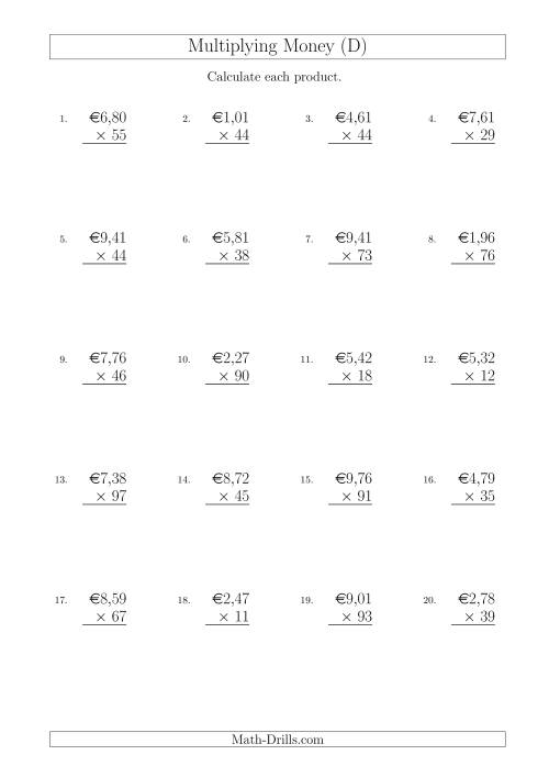 The Multiplying Euro Amounts in Increments of 1 Cent by Two-Digit Multipliers (D) Math Worksheet