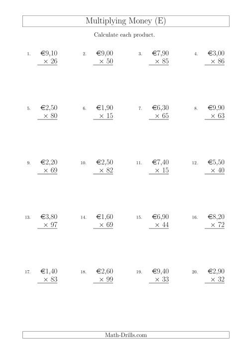 The Multiplying Euro Amounts in Increments of 10 Cents by Two-Digit Multipliers (E) Math Worksheet