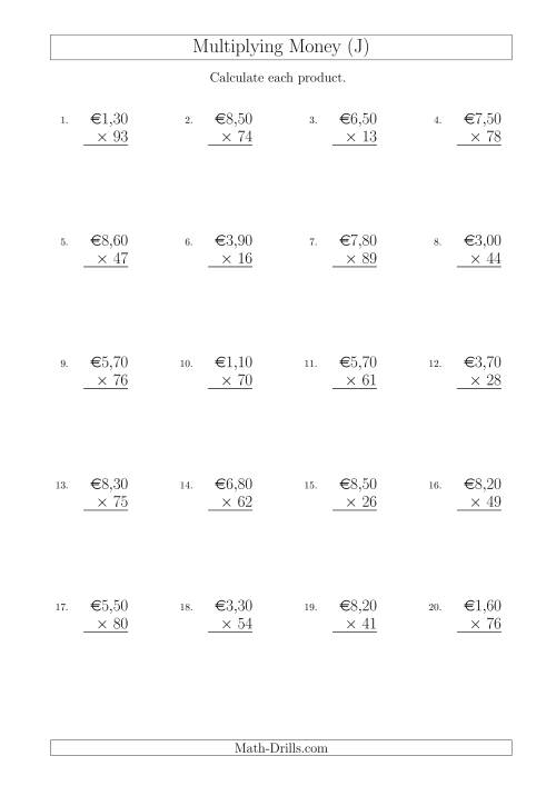 The Multiplying Euro Amounts in Increments of 10 Cents by Two-Digit Multipliers (J) Math Worksheet