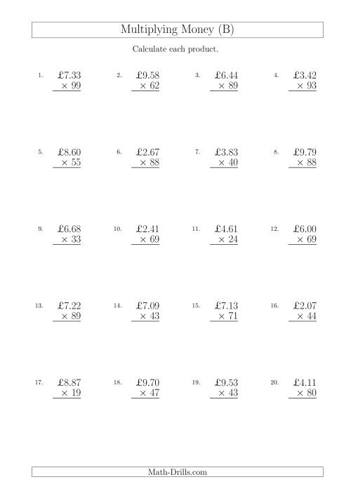 The Multiplying Pound Sterling Amounts in Increments of 1 Penny by Two-Digit Multipliers (U.K.) (B) Math Worksheet