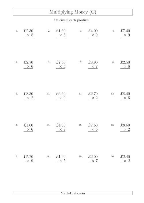The Multiplying Pound Sterling Amounts in Increments of 10 Pence by One-Digit Multipliers (U.K.) (C) Math Worksheet