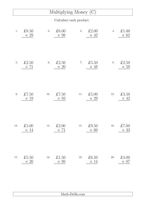 The Multiplying Pound Sterling Amounts in Increments of 50 Pence by Two-Digit Multipliers (U.K.) (C) Math Worksheet