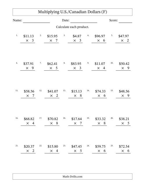 The Mulitplying U.S./Canadian Dollars (0.01 to 99.99) in Increments of One Cent by One-Digit Multipliers (F) Math Worksheet