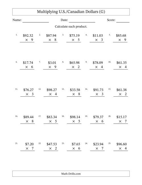 The Mulitplying U.S./Canadian Dollars (0.01 to 99.99) in Increments of One Cent by One-Digit Multipliers (G) Math Worksheet