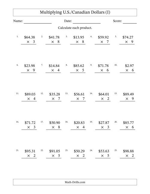 The Mulitplying U.S./Canadian Dollars (0.01 to 99.99) in Increments of One Cent by One-Digit Multipliers (I) Math Worksheet