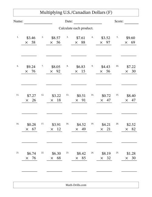 The Mulitplying U.S./Canadian Dollars (0.01 to 9.99) in Increments of One Cent by Two-Digit Multipliers (F) Math Worksheet