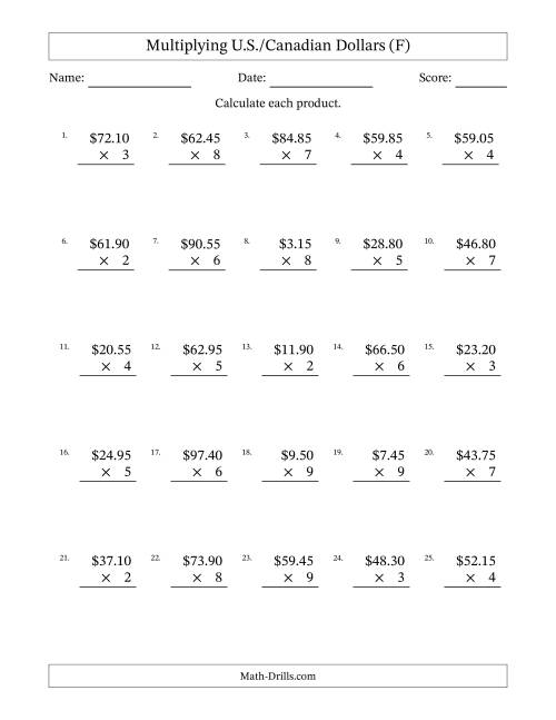 The Mulitplying U.S./Canadian Dollars (0.05 to 99.95) in Increments of Five Cents by One-Digit Multipliers (F) Math Worksheet