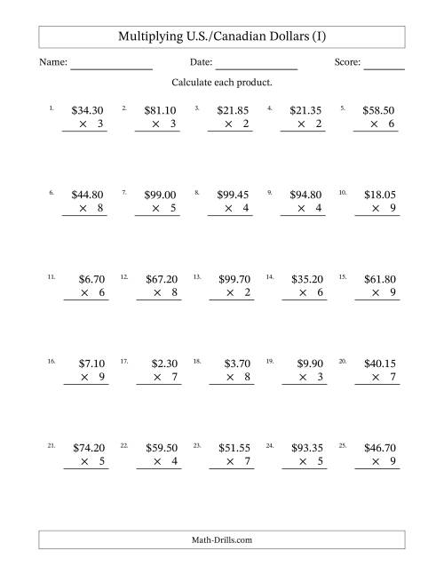 The Mulitplying U.S./Canadian Dollars (0.05 to 99.95) in Increments of Five Cents by One-Digit Multipliers (I) Math Worksheet