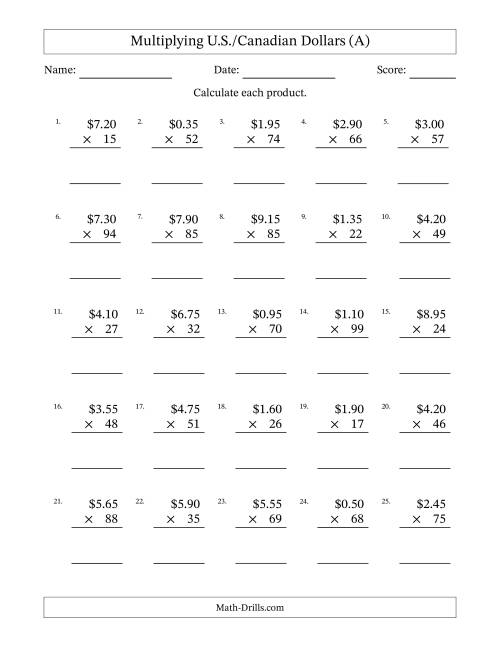 The Mulitplying U.S./Canadian Dollars (0.05 to 9.95) in Increments of Five Cents by Two-Digit Multipliers (A) Math Worksheet