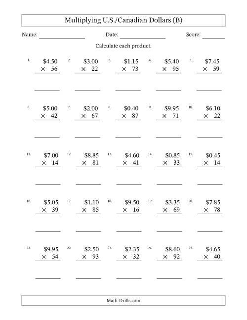 The Mulitplying U.S./Canadian Dollars (0.05 to 9.95) in Increments of Five Cents by Two-Digit Multipliers (B) Math Worksheet