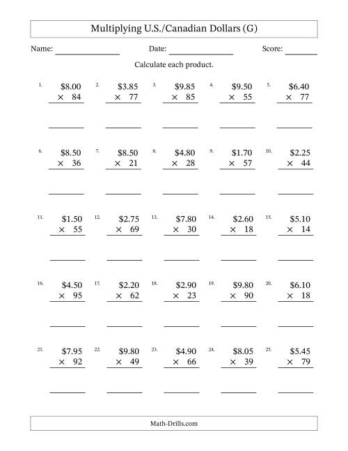 The Mulitplying U.S./Canadian Dollars (0.05 to 9.95) in Increments of Five Cents by Two-Digit Multipliers (G) Math Worksheet