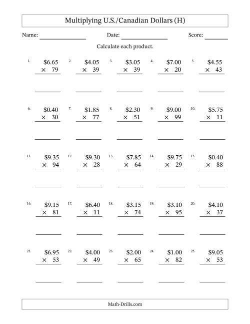 The Mulitplying U.S./Canadian Dollars (0.05 to 9.95) in Increments of Five Cents by Two-Digit Multipliers (H) Math Worksheet