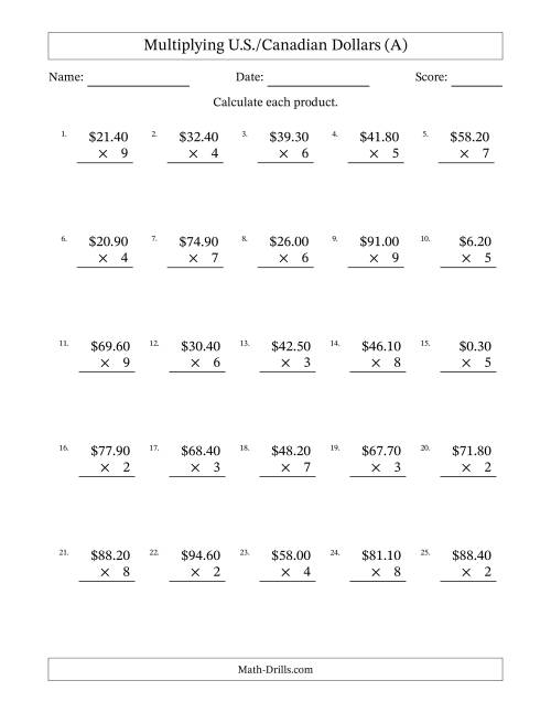 The Mulitplying U.S./Canadian Dollars (0.10 to 99.90) in Increments of Ten Cents by One-Digit Multipliers (A) Math Worksheet