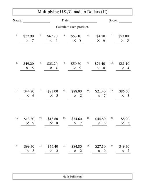 The Mulitplying U.S./Canadian Dollars (0.10 to 99.90) in Increments of Ten Cents by One-Digit Multipliers (H) Math Worksheet