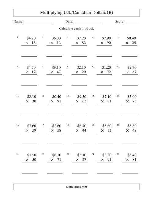 The Mulitplying U.S./Canadian Dollars (0.10 to 9.90) in Increments of Ten Cents by Two-Digit Multipliers (B) Math Worksheet