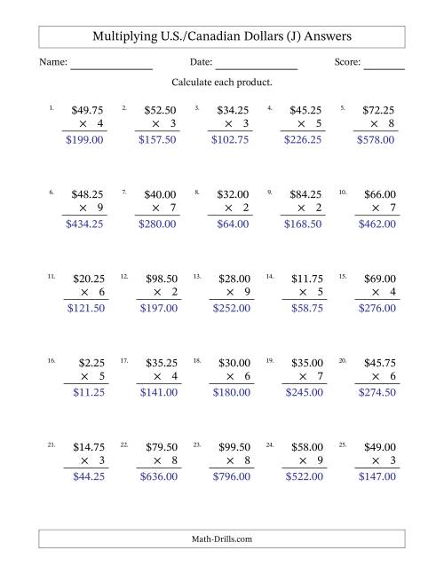 The Mulitplying U.S./Canadian Dollars (0.25 to 99.75) in Increments of Twenty-Five Cents by One-Digit Multipliers (J) Math Worksheet Page 2