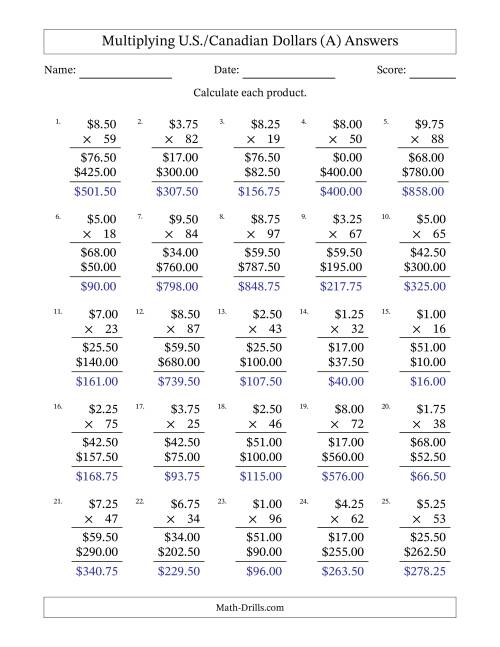 The Mulitplying U.S./Canadian Dollars (0.25 to 9.75) in Increments of Twenty-Five Cents by Two-Digit Multipliers (A) Math Worksheet Page 2