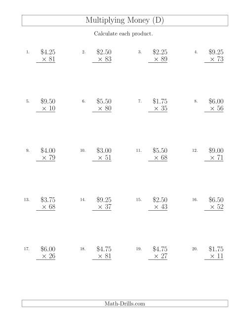 The Multiplying Dollar Amounts in Increments of 25 Cents by Two-Digit Multipliers (U.S. and Canada) (D) Math Worksheet