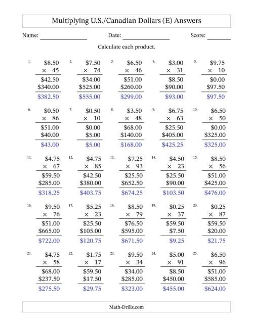 The Mulitplying U.S./Canadian Dollars (0.25 to 9.75) in Increments of Twenty-Five Cents by Two-Digit Multipliers (E) Math Worksheet Page 2