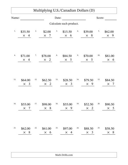 The Mulitplying U.S./Canadian Dollars (0.50 to 99.50) in Increments of Fifty Cents by One-Digit Multipliers (D) Math Worksheet