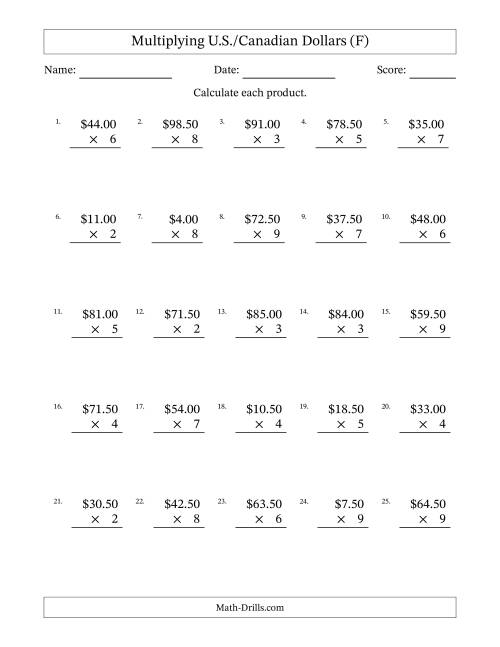 The Mulitplying U.S./Canadian Dollars (0.50 to 99.50) in Increments of Fifty Cents by One-Digit Multipliers (F) Math Worksheet