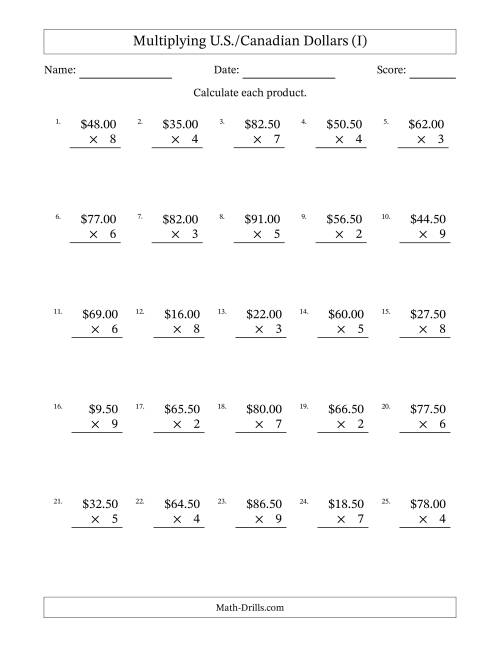 The Mulitplying U.S./Canadian Dollars (0.50 to 99.50) in Increments of Fifty Cents by One-Digit Multipliers (I) Math Worksheet