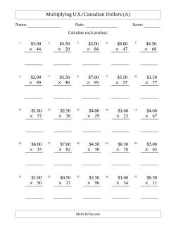 Mulitplying U.S./Canadian Dollars (0.50 to 9.50) in Increments of Fifty Cents by Two-Digit Multipliers