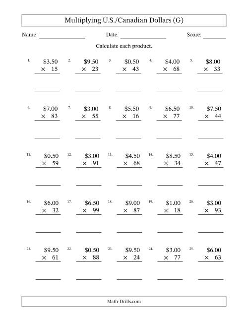 The Mulitplying U.S./Canadian Dollars (0.50 to 9.50) in Increments of Fifty Cents by Two-Digit Multipliers (G) Math Worksheet