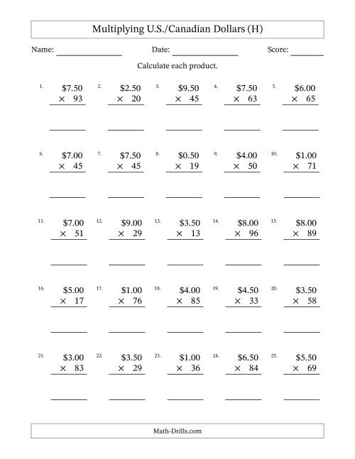 The Mulitplying U.S./Canadian Dollars (0.50 to 9.50) in Increments of Fifty Cents by Two-Digit Multipliers (H) Math Worksheet