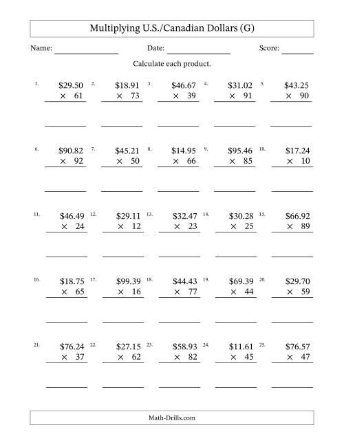 The Mulitplying U.S./Canadian Dollars (10.00 to 99.99) in Increments of One Cent by Two-Digit Multipliers (G) Math Worksheet