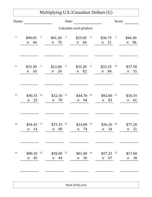 The Mulitplying U.S./Canadian Dollars (10.00 to 99.95) in Increments of Five Cents by Two-Digit Multipliers (G) Math Worksheet