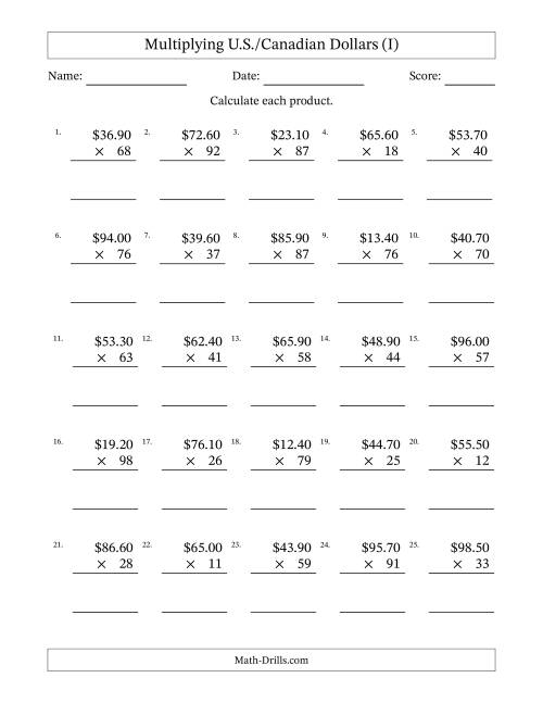 The Mulitplying U.S./Canadian Dollars (10.00 to 99.90) in Increments of Ten Cents by Two-Digit Multipliers (I) Math Worksheet