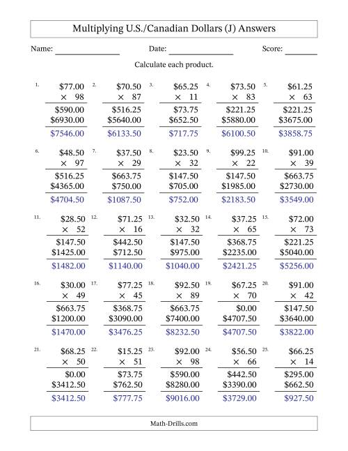 The Mulitplying U.S./Canadian Dollars (10.00 to 99.75) in Increments of Twenty-Five Cents by Two-Digit Multipliers (J) Math Worksheet Page 2