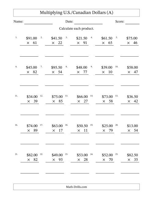 The Mulitplying U.S./Canadian Dollars (10.00 to 99.50) in Increments of Fifty Cents by Two-Digit Multipliers (A) Math Worksheet