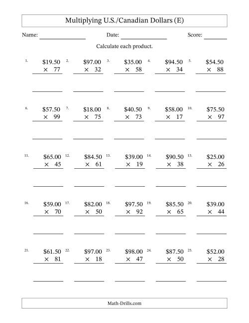 The Mulitplying U.S./Canadian Dollars (10.00 to 99.50) in Increments of Fifty Cents by Two-Digit Multipliers (E) Math Worksheet