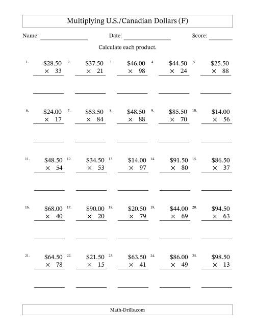 The Mulitplying U.S./Canadian Dollars (10.00 to 99.50) in Increments of Fifty Cents by Two-Digit Multipliers (F) Math Worksheet