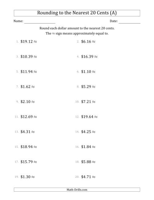 The Rounding dollar amounts to the nearest 20 cents (All) Math Worksheet
