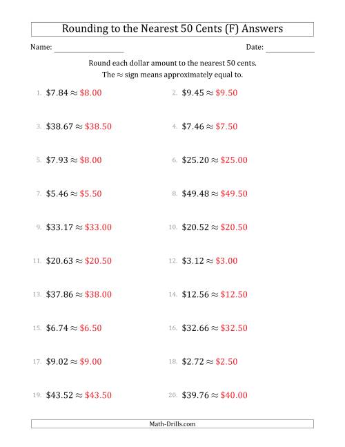 Rounding dollar amounts to the nearest 50 cents (F)