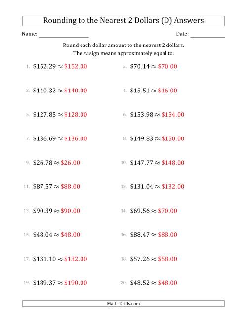 Rounding dollar amounts to the nearest 2 dollars (D)