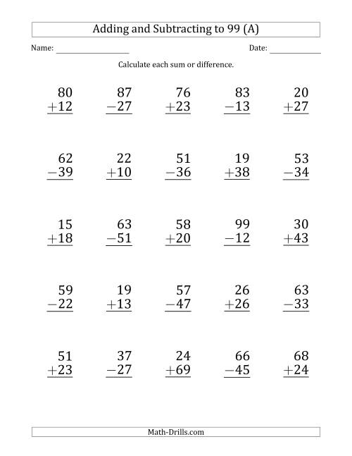 The Large Print Adding and Subtracting 2-Digit Numbers with Sums and Minuends up to 99 (25 Questions) (All) Math Worksheet