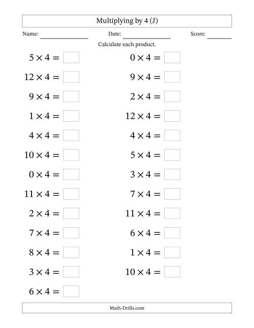 The Horizontally Arranged Multiplying (0 to 12) by 4 (25 Questions; Large Print) (J) Math Worksheet